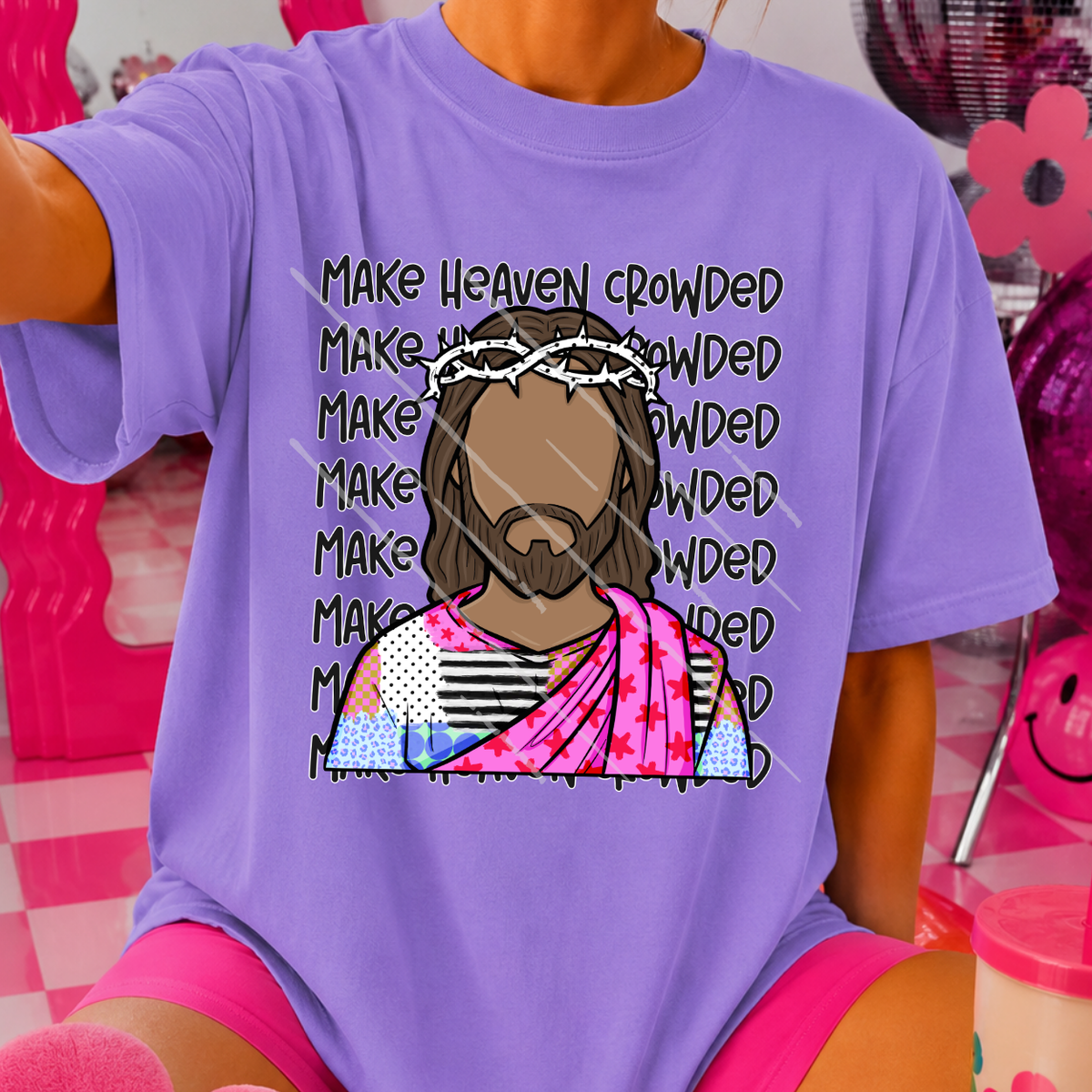 MAKE HEAVEN CROWDED STACKED - DTF TRANSFER