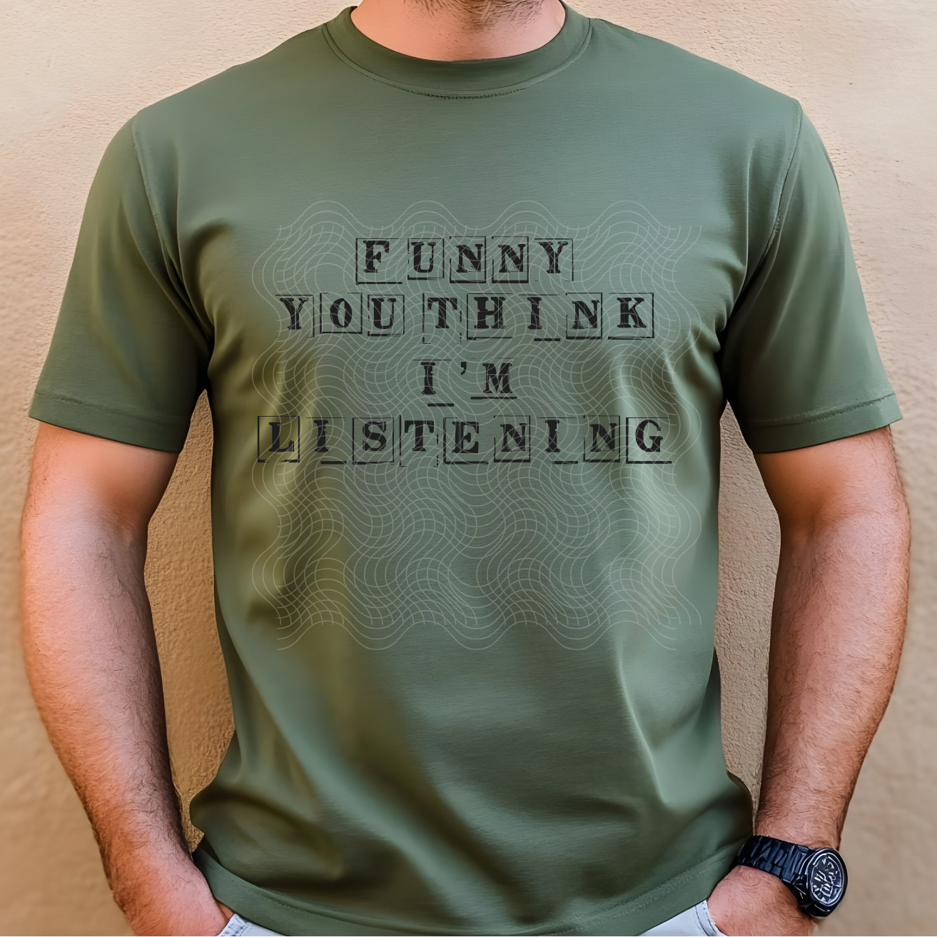 FUNNY YOU THINK IM LISTENING - DTF TRANSFER
