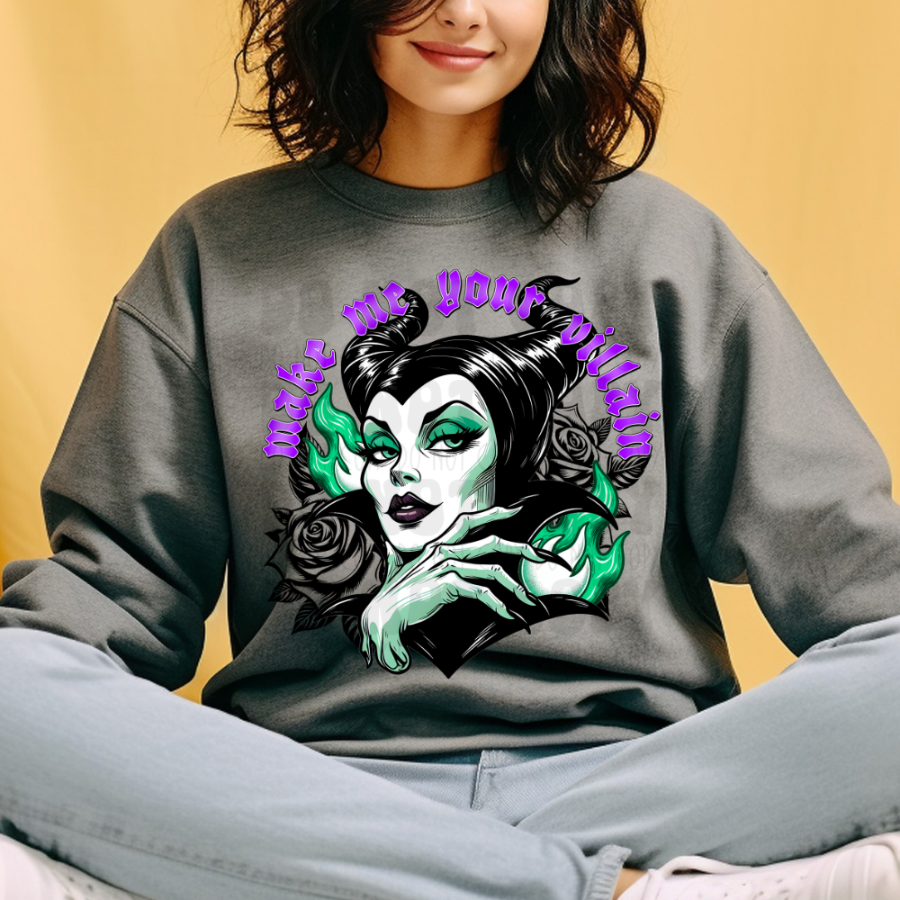 MAKE ME YOUR VILLAIN - DTF TRANSFER