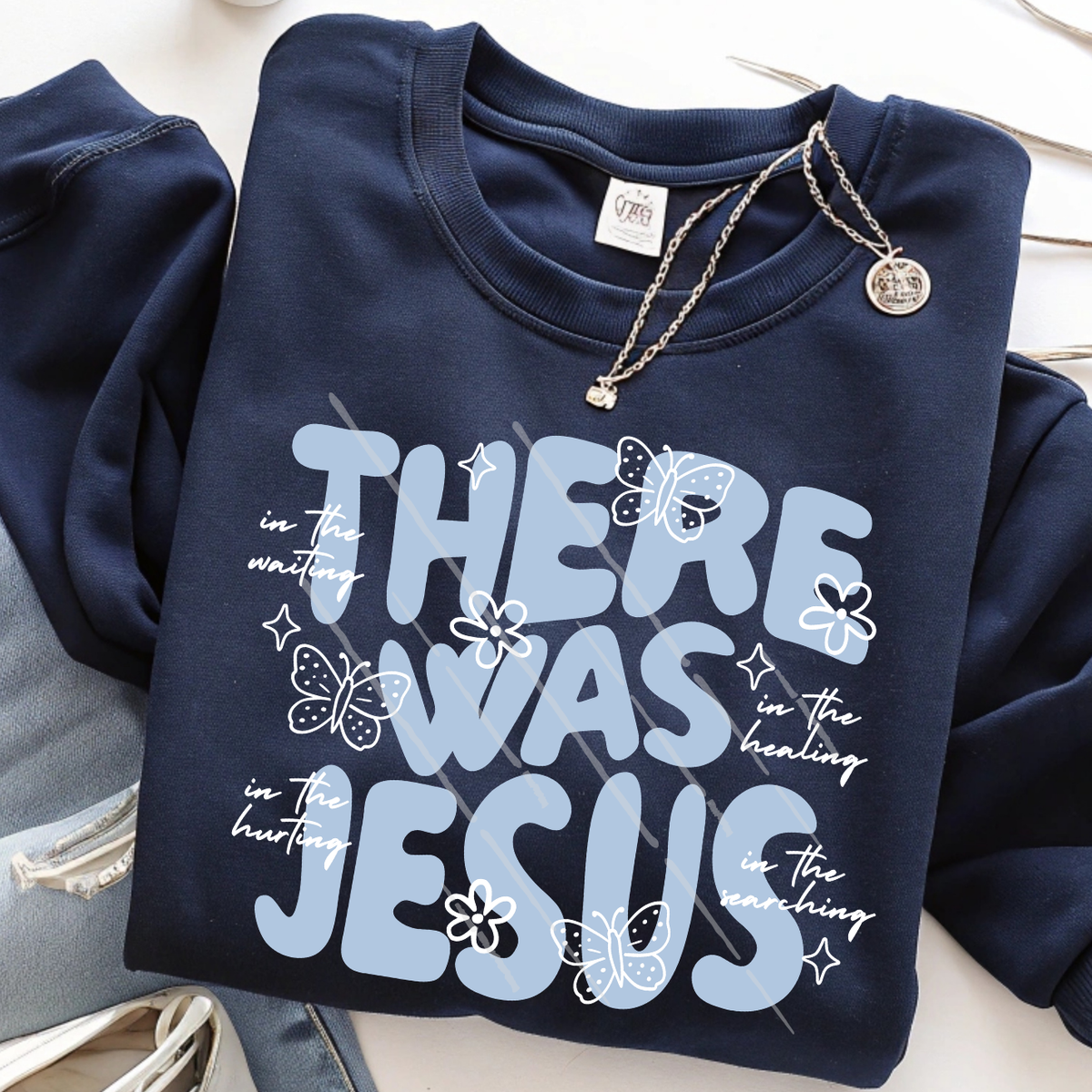 THERE WAS JESUS BLUE - DTF TRANSFER