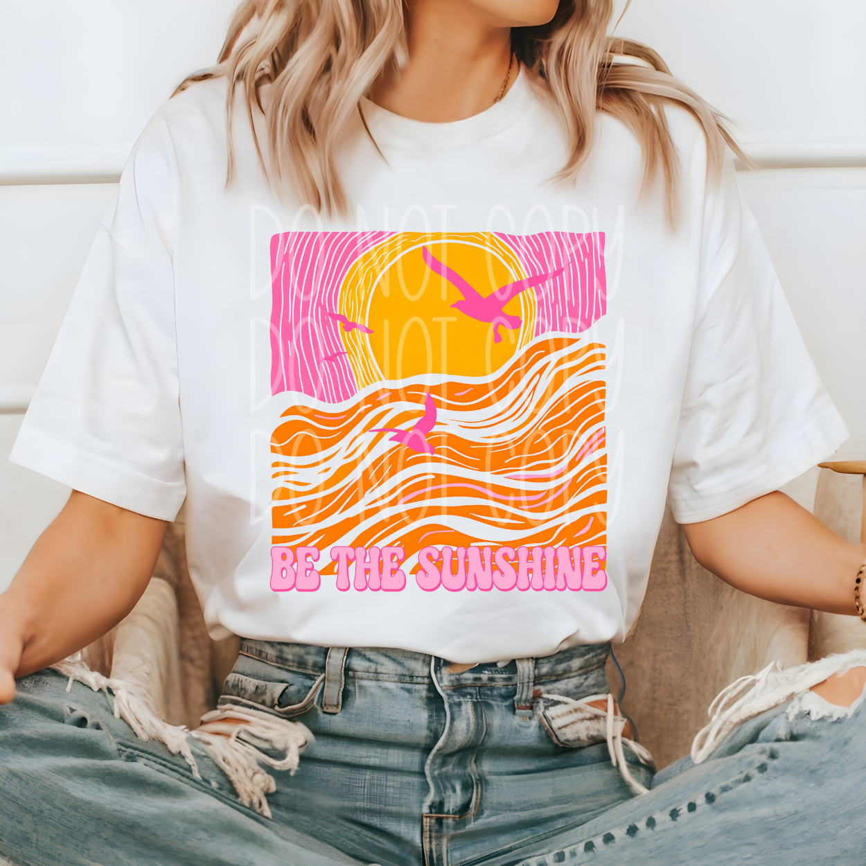 BE THE SUNSHINE - DTF TRANSFER
