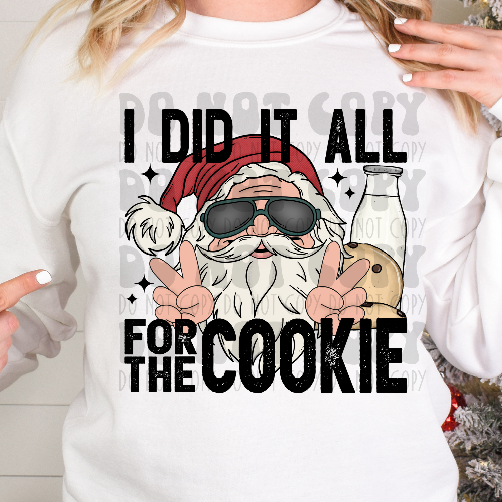 I DO IT ALL FOR THE COOKIE - DTF TRANSFER