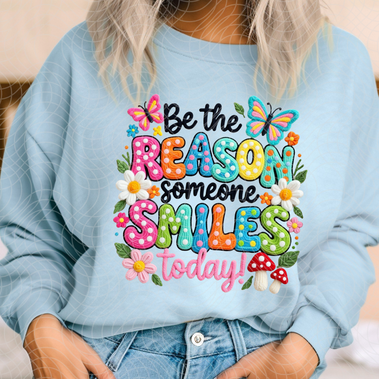 REASON SOMEONE SMILES - DTF TRANSFER