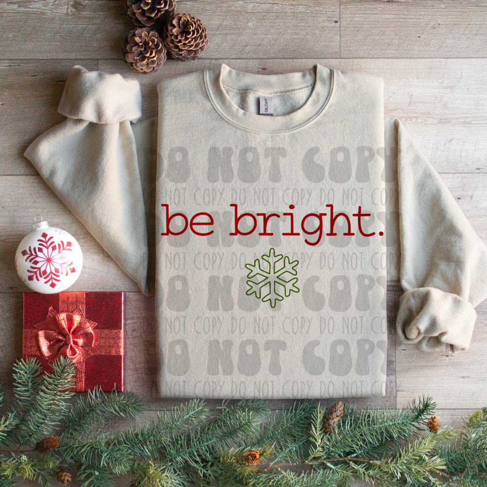 BE BRIGHT SIMPLE - DTF TRANSFER