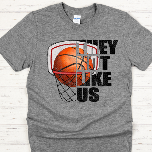 THEY NOT LIKE US BASKETBALL DISTRESSED - DTF TRANSFER