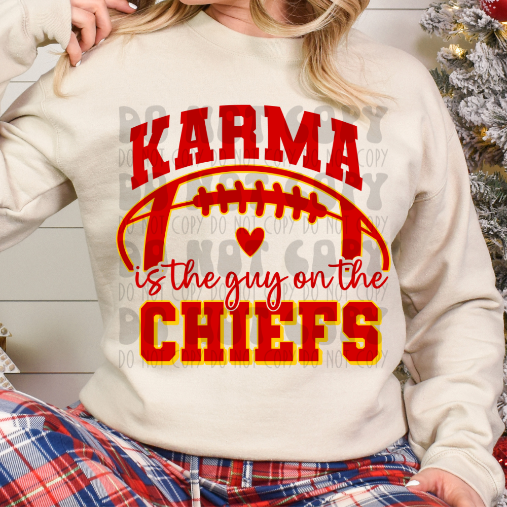 KARMA IS THE GUY ON THE CHIEFS - DTF TRANSFER
