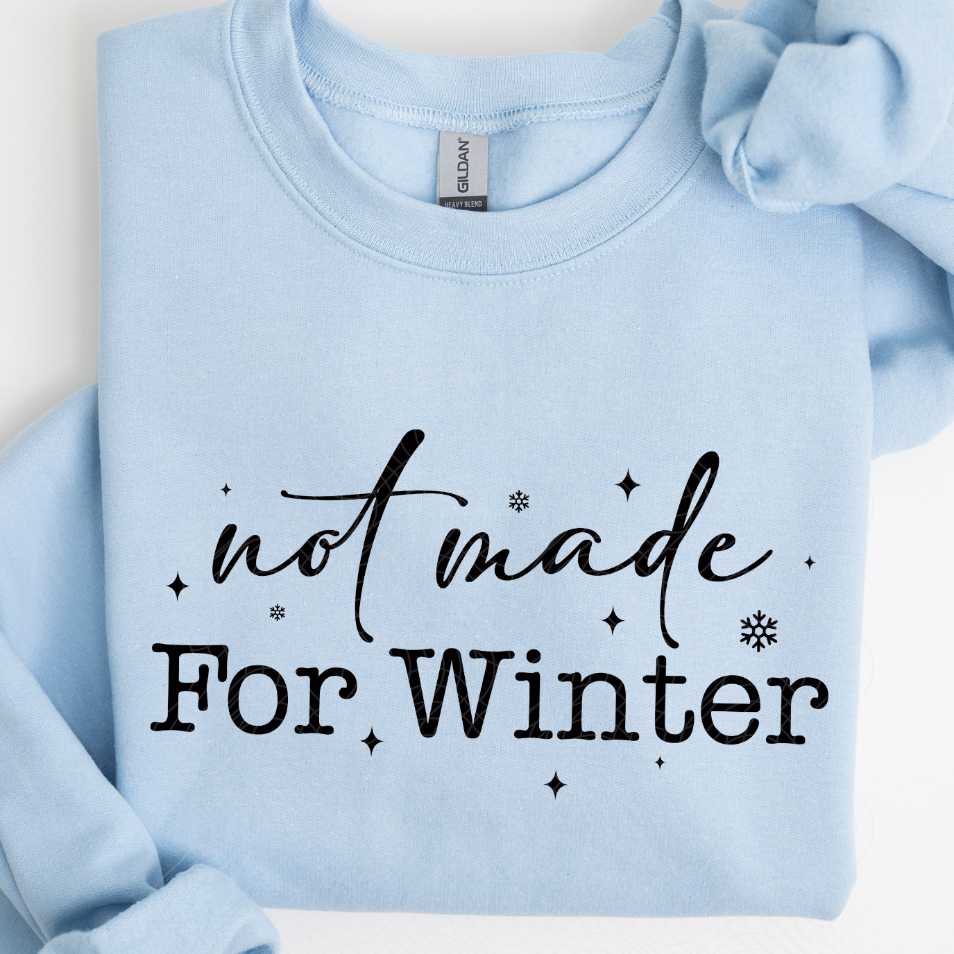 NOT MADE FOR WINTER - DTF TRANSFER