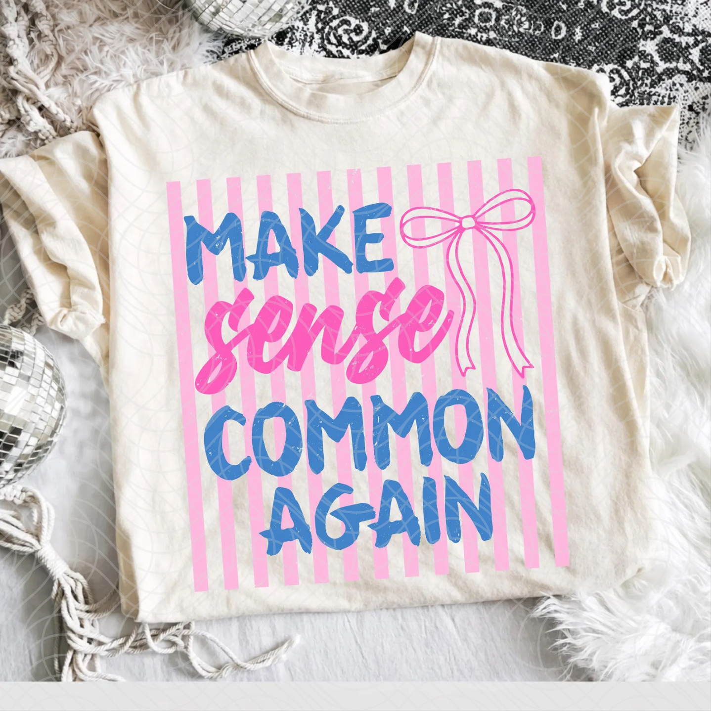 MAKE SENSE COMMON AGAIN - DTF TRANSFER