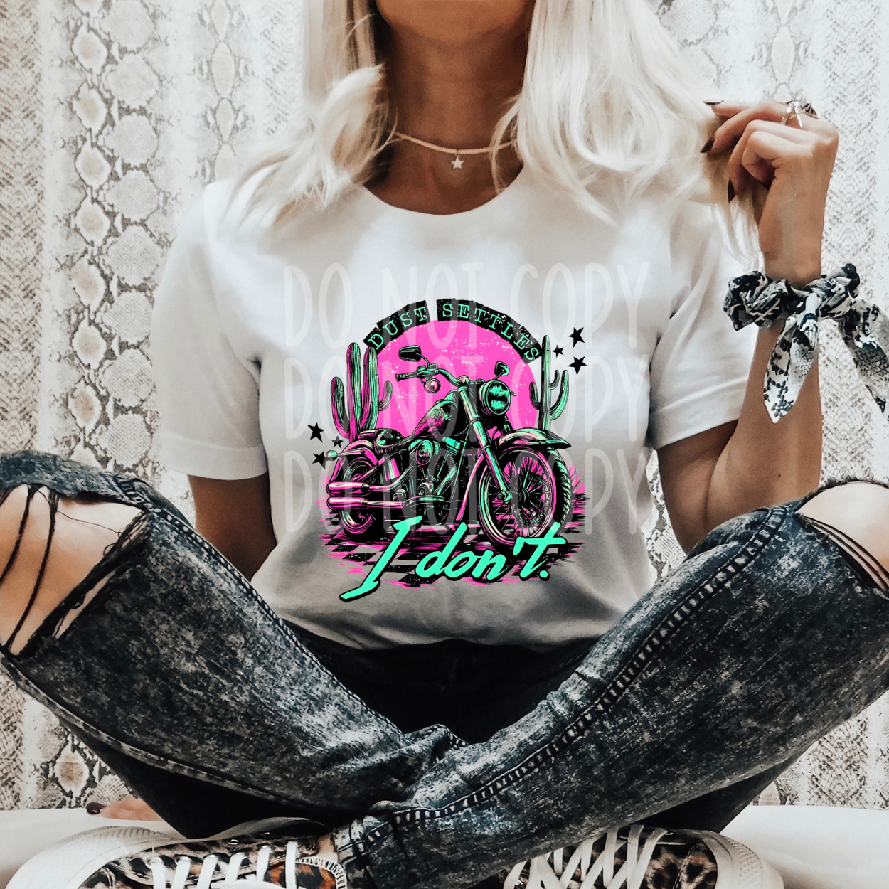 DUST SETTLES, I DON'T - DTF TRANSFER