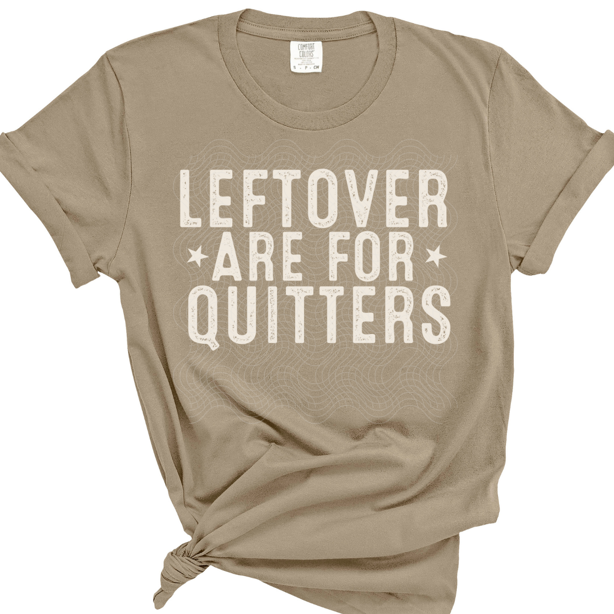 LEFTOVERS ARE FOR QUITTERS - DTF TRANSFER