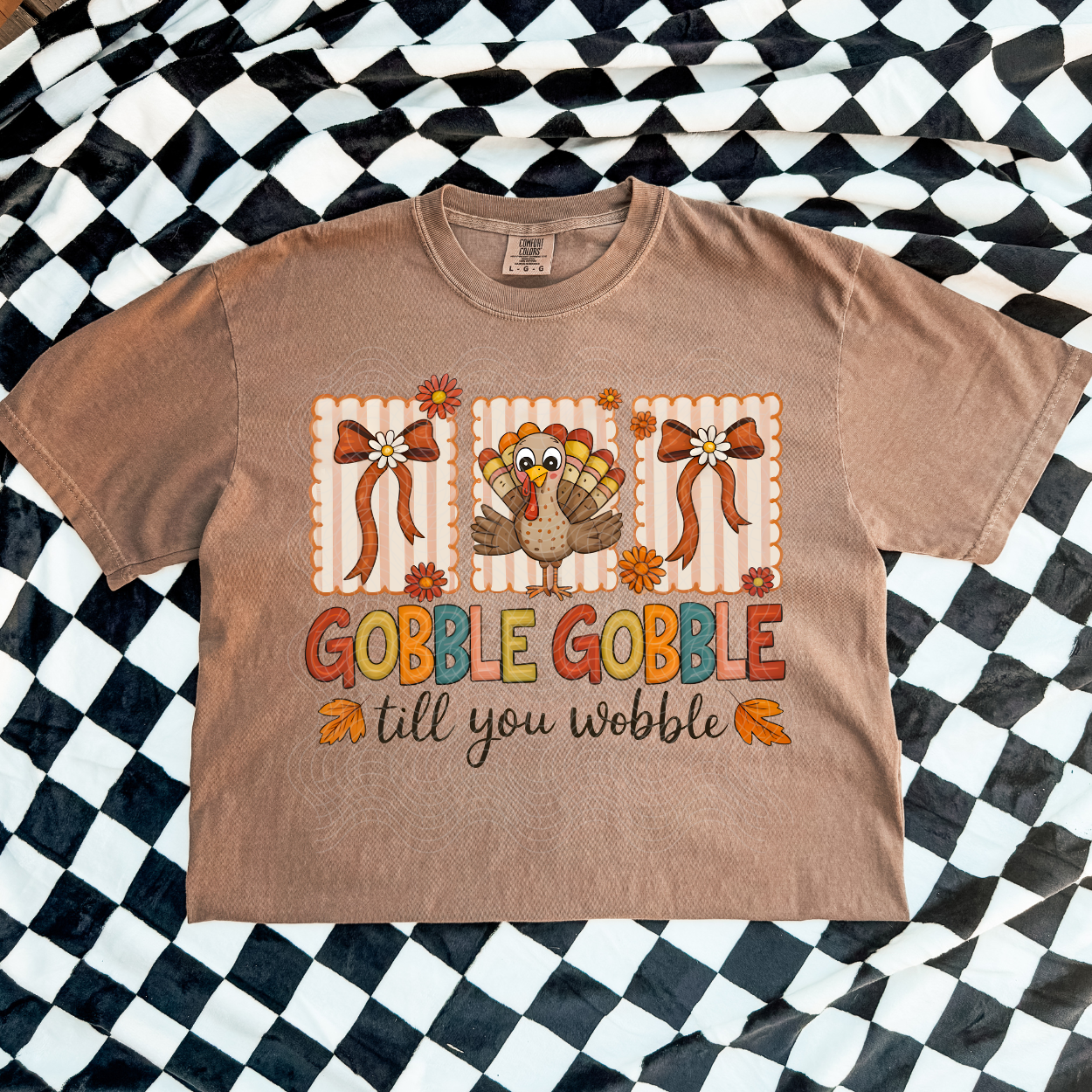 GOBBLE TILL YOU WOBBLE - DTF TRANSFER