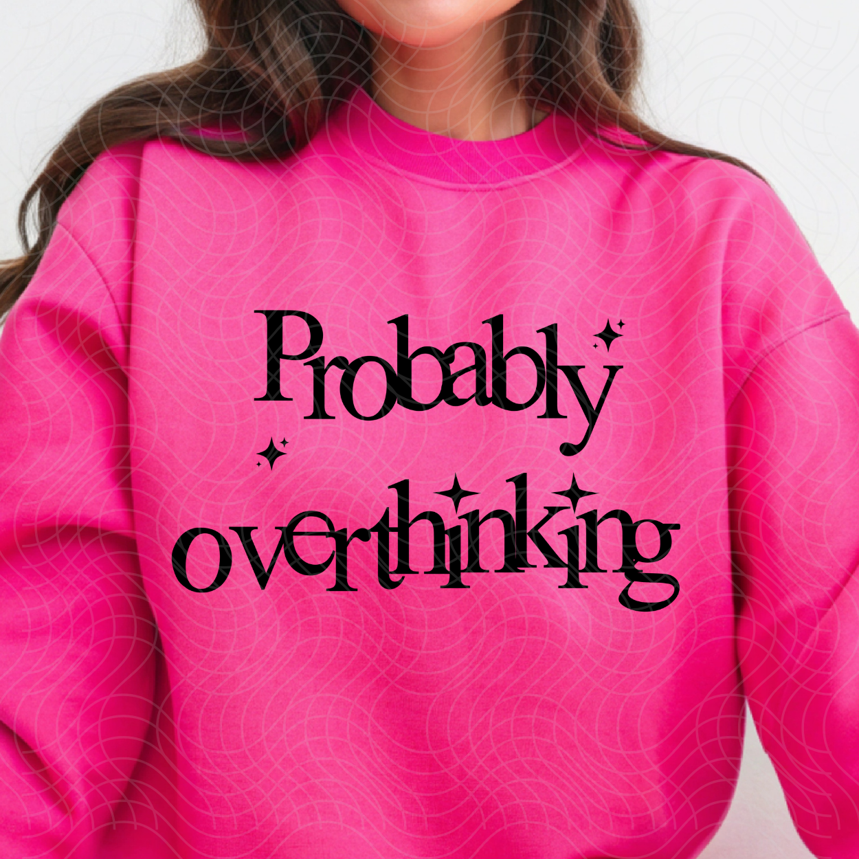 PROBABLY OVERTHINKING - DTF TRANSFER