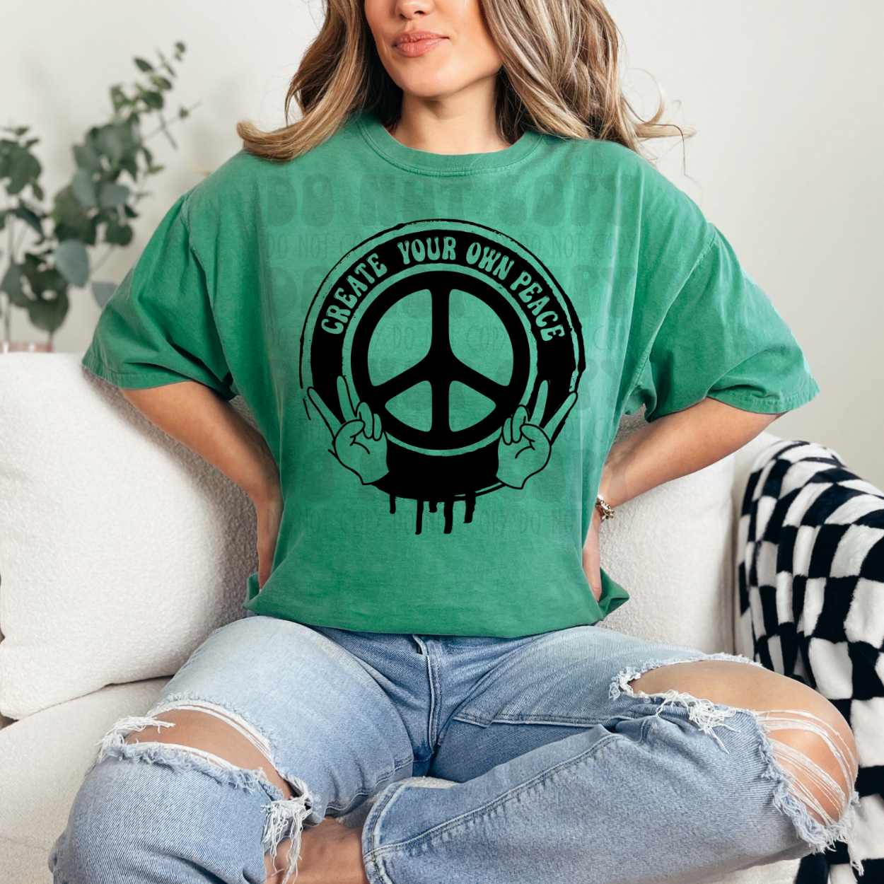 CREATE YOUR OWN PEACE - DTF TRANSFER