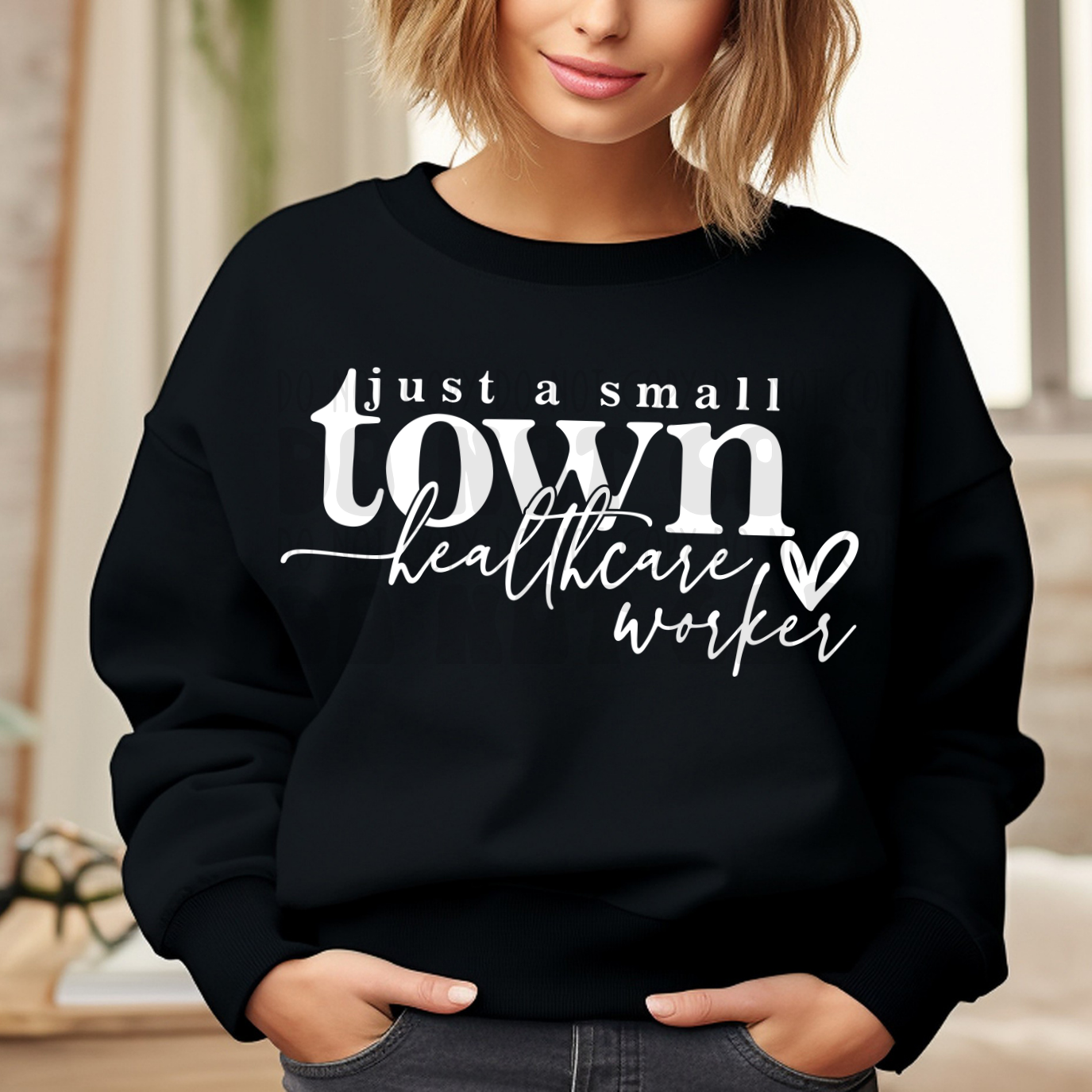 SMALL TOWN HEALTHCARE WORKER WHT - DTF TRANSFER