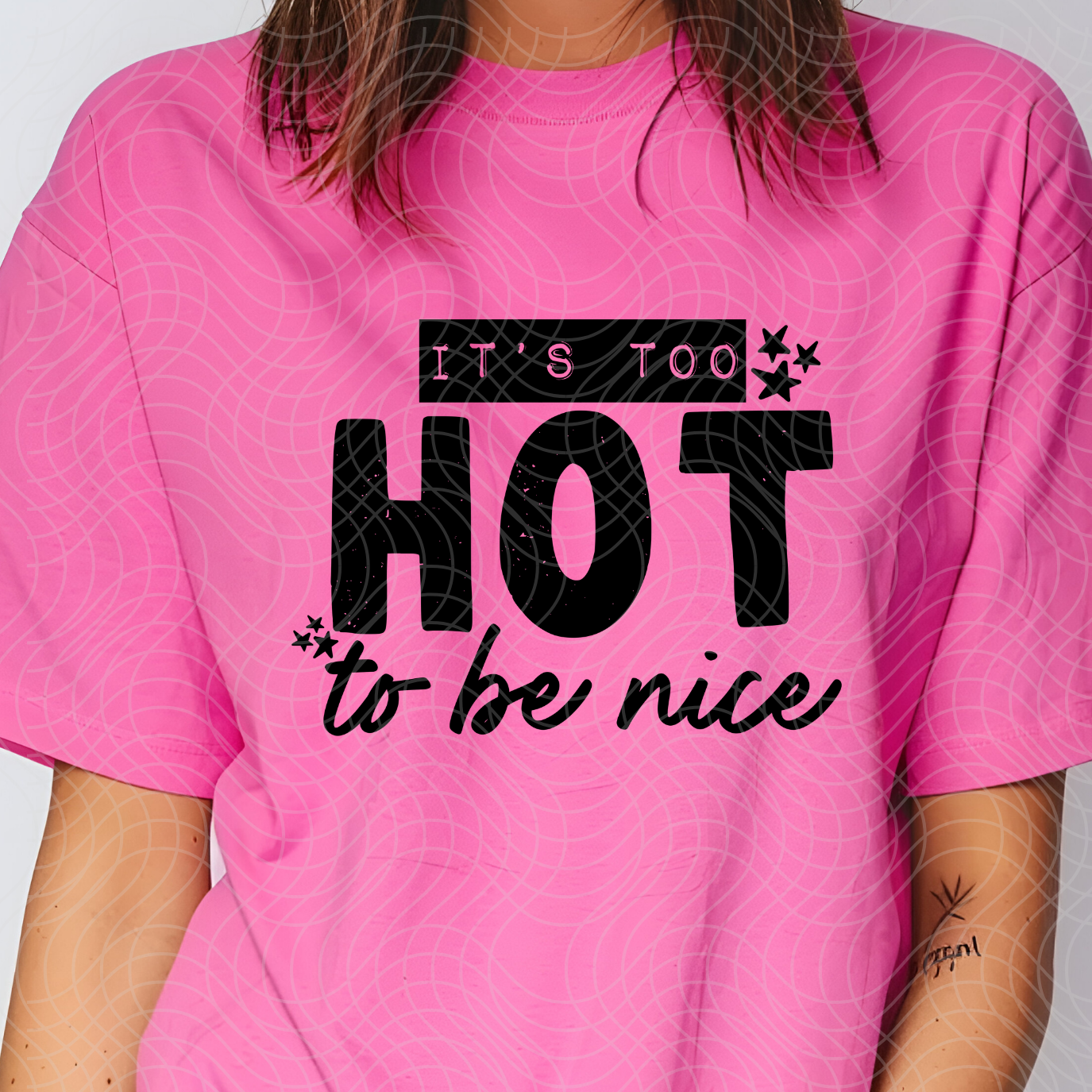 TOO HOT TO BE NICE - DTF TRANSFER