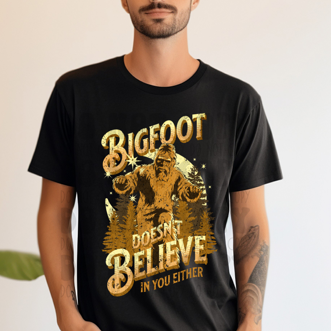 BIGFOOT DOESN'T BELIEVE - DTF TRANSFER