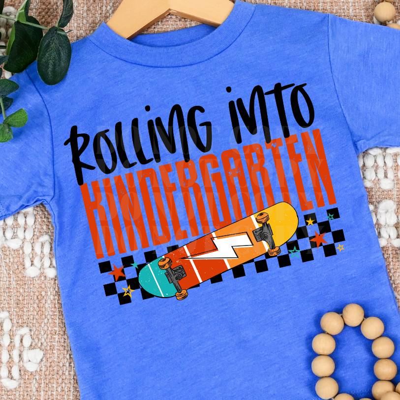 ROLLING INTO KINDERGARTEN - DTF TRANSFER