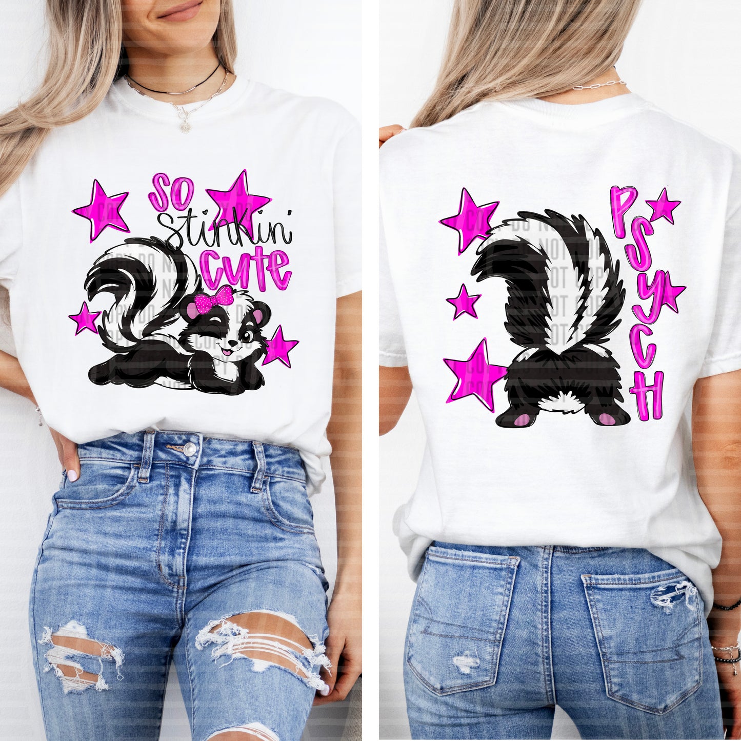 STINKIN CUTE PSYCH, GIRL - FRONT AND BACK - DTF TRANSFER
