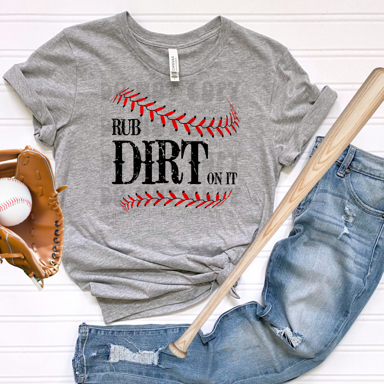 RUB DIRT ON IT - DTF TRANSFER