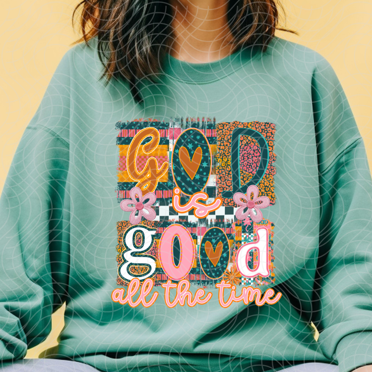 GOD IS GOOD ALL THE TIME - DTF TRANSFER