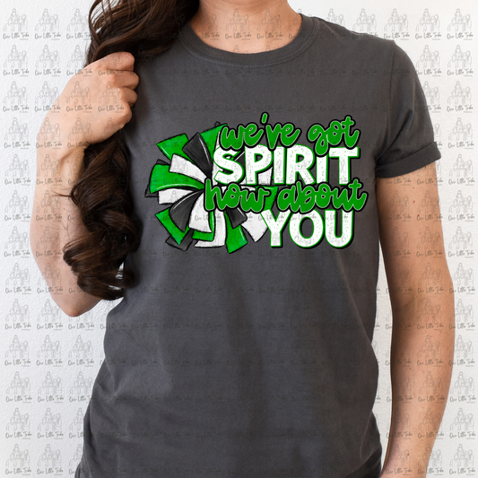 WE'VE GOT SPIRIT - GREEN - DTF TRANSFER