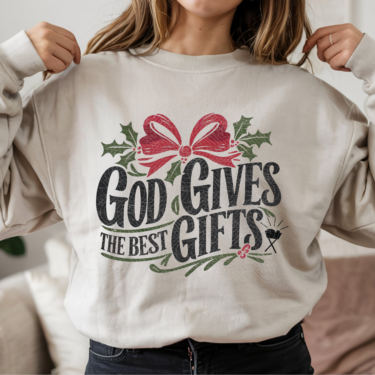 GOD GIVES THE BEST GIFTS DISTRESSED - DTF TRANSFER