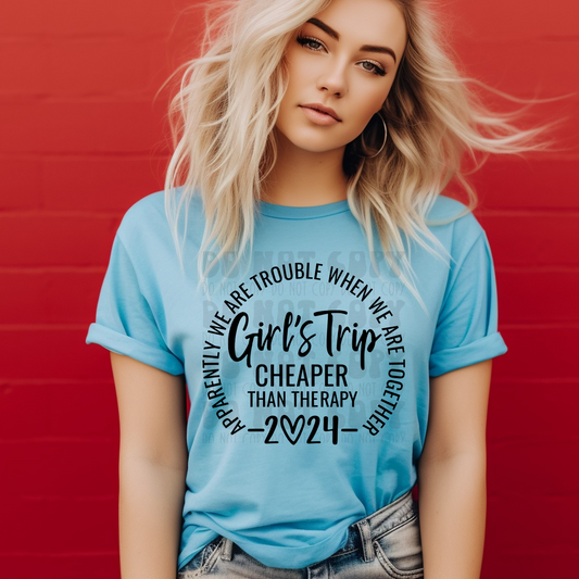 GIRLS TRIP BLK CHEAPER THAN THERAPY 24 - DTF TRANSFER