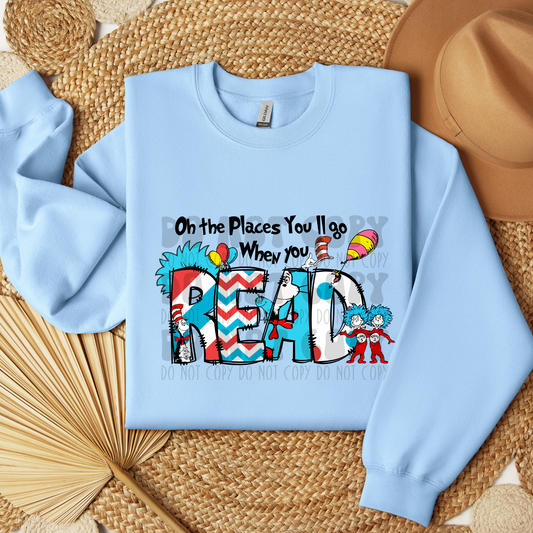 THE PLACES YOU'LL GO READ - DTF TRANSFER