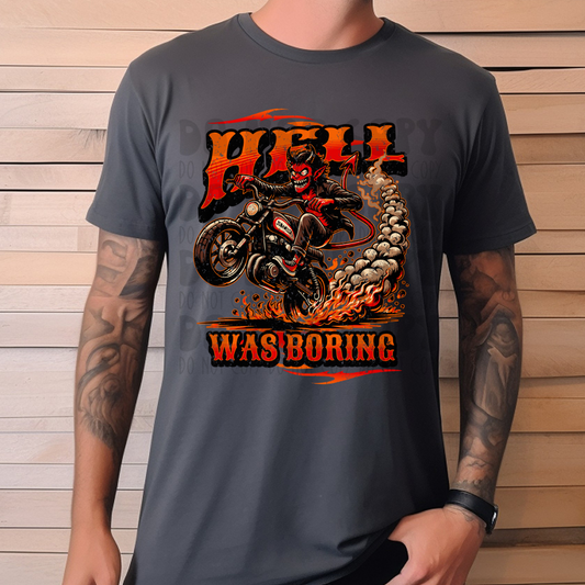 HELL WAS BORING - DTF TRANSFER