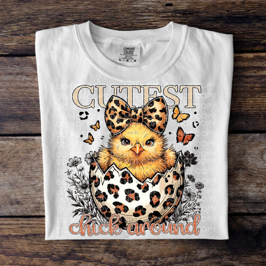 CUTEST CHICK AROUND - DTF TRANSFER