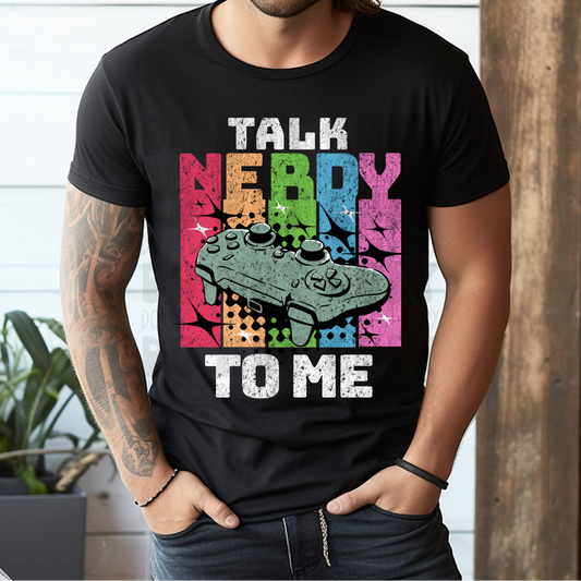 TALK NERDY TO ME WHT - DTF TRANSFER