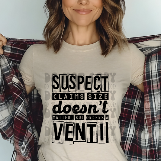 SUSPECT, VENTI - DTF TRANSFER