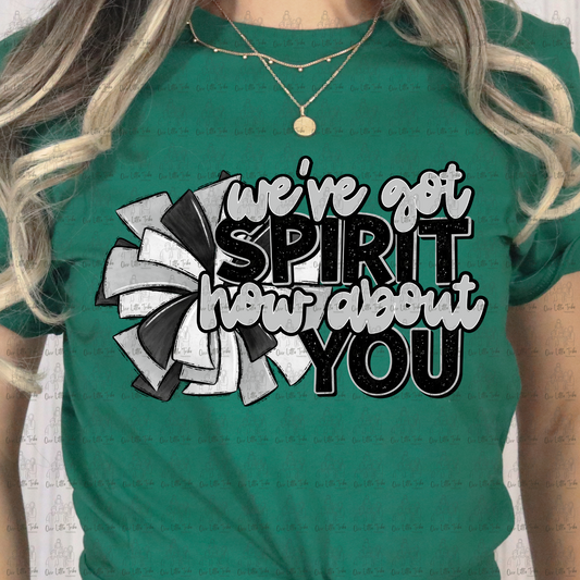 WE'VE GOT SPIRIT - GREY AND BLACK - DTF TRANSFER