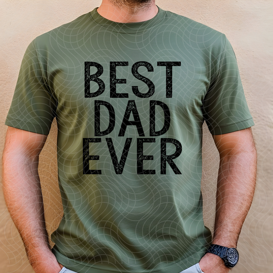 BEST DAD EVER - DTF TRANSFER