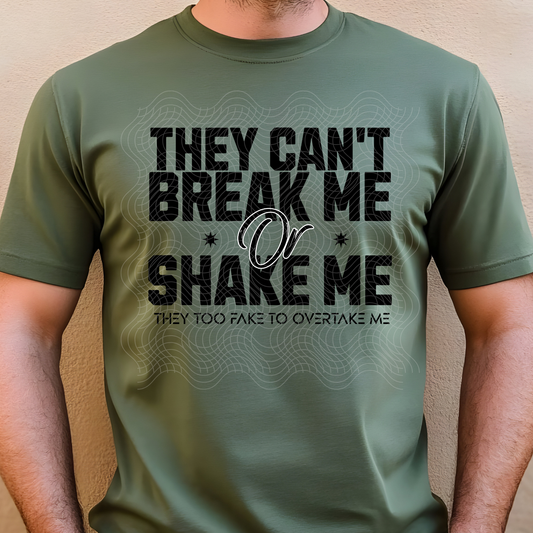 THEY CAN'T BREAK ME BLK - DTF TRANSFER