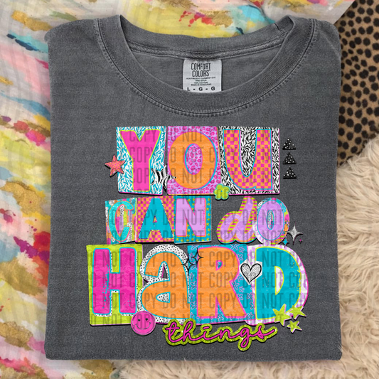 YOU CAN DO HARD THINGS - DTF TRANSFER