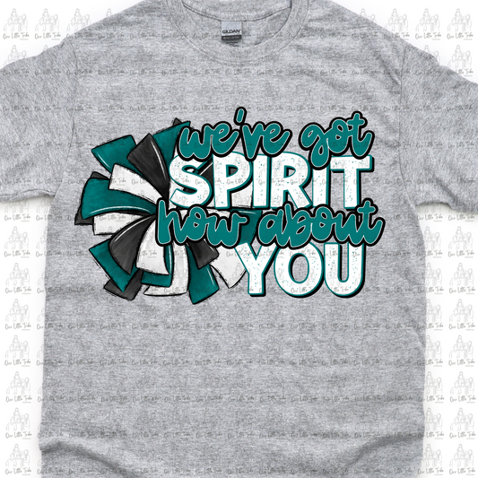 WE'VE GOT SPIRIT - TEAL - DTF TRANSFER