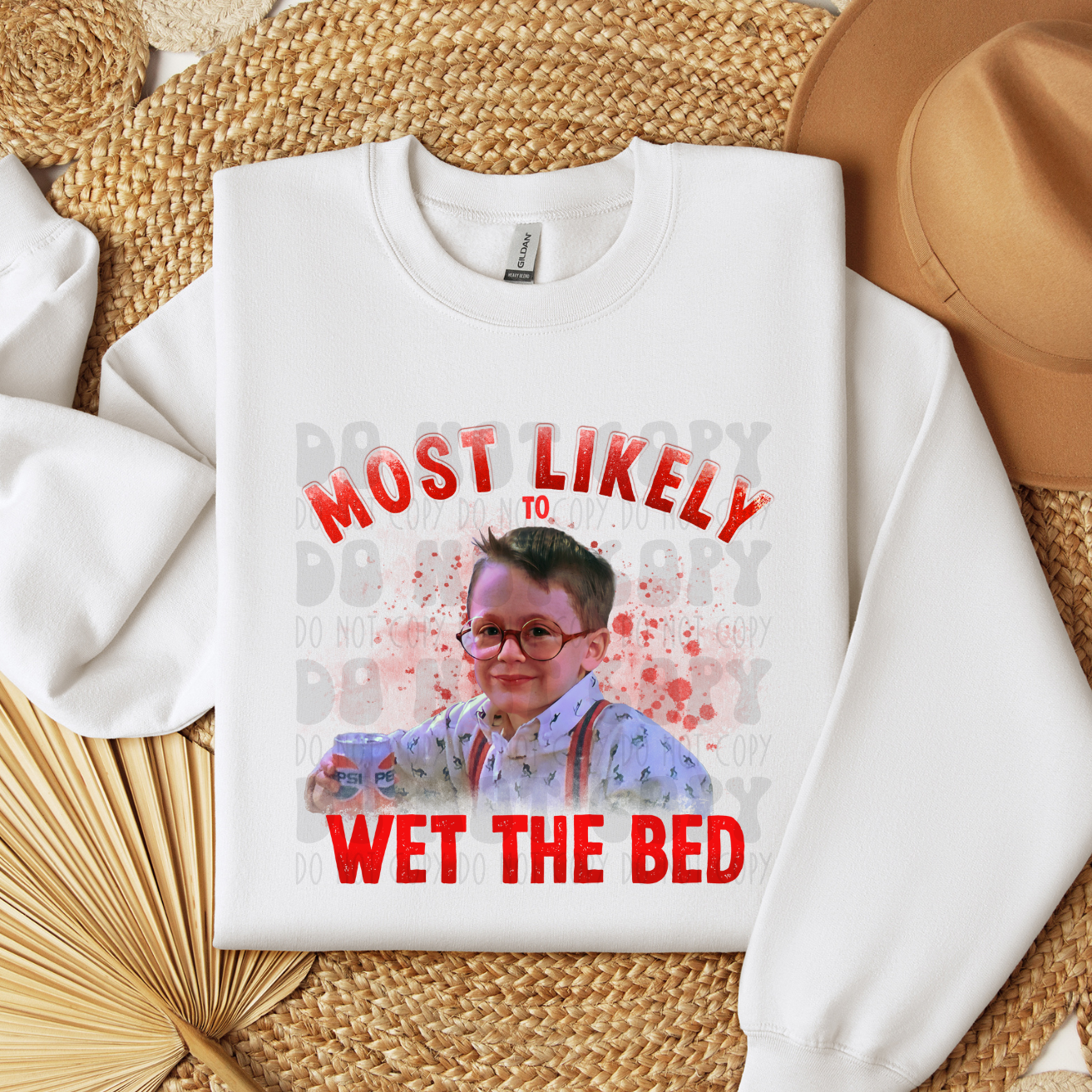 MOST LIKELY TO WET THE BED - DTF TRANSFER