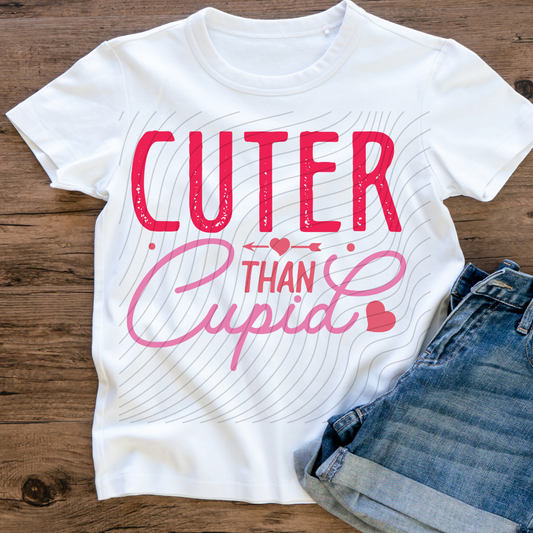 CUTER THAN CUPID - DTF TRANSFER