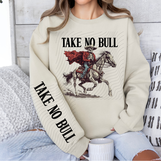 TAKE NO BULL W/ SLEEVE - DTF TRANSFER