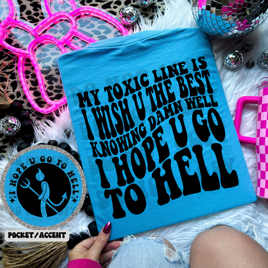 I HOPE YOU GO W/POCKET - DTF TRANSFER