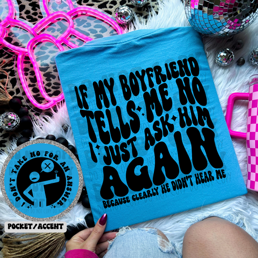 ASK HIM AGAIN W/POCKET - DTF TRANSFER