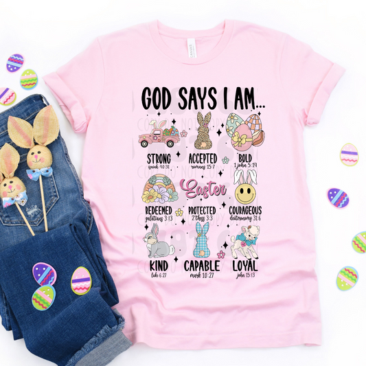 GOD SAYS I AM, EASTER - DTF TRANSFER