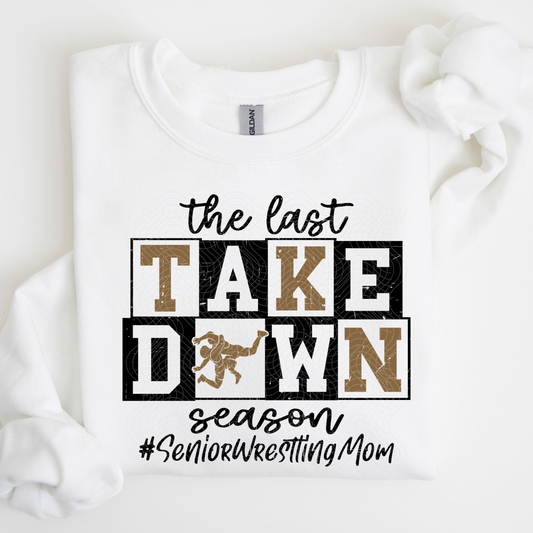 TAKE DOWN SEASON SENIOR MOM - DTF TRANSFER