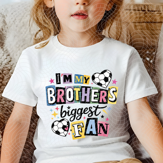 BROTHERS BIGGEST FAN, SOCCER - DTF TRANSFER