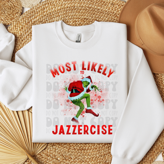 MOST LIKELY TO JAZZERCISE - DTF TRANSFER