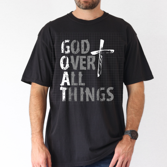 GOD OVER ALL THINGS - DTF TRANSFER