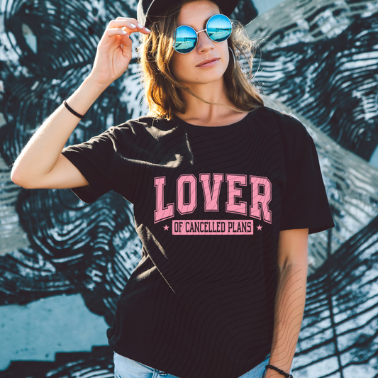 LOVER OF CANCELLED PLANS, PINK - DTF TRANSFER
