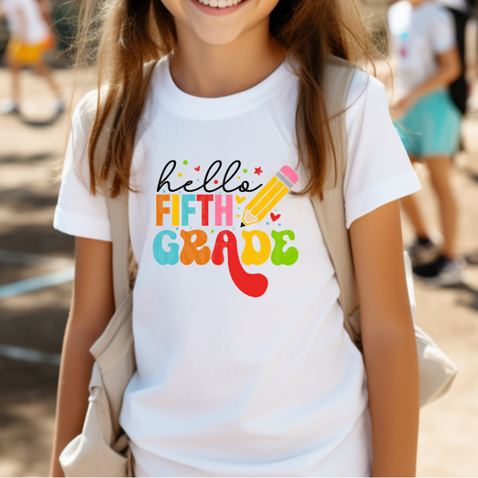 HELLO FIFTH GRADE - DTF TRANSFER