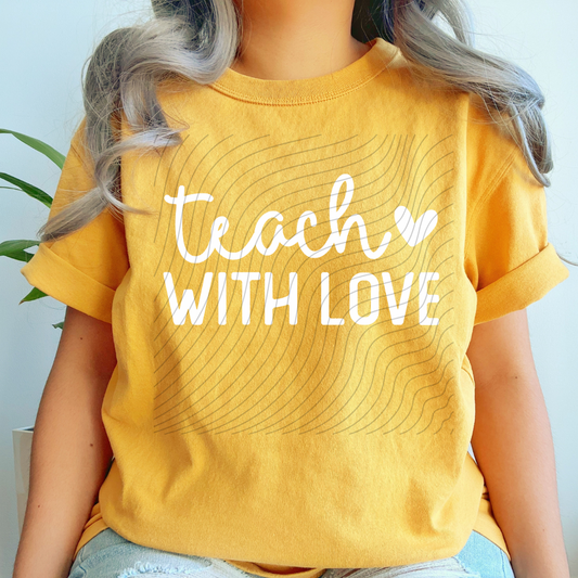 TEACH WITH LOVE WHITE - DTF TRANSFER